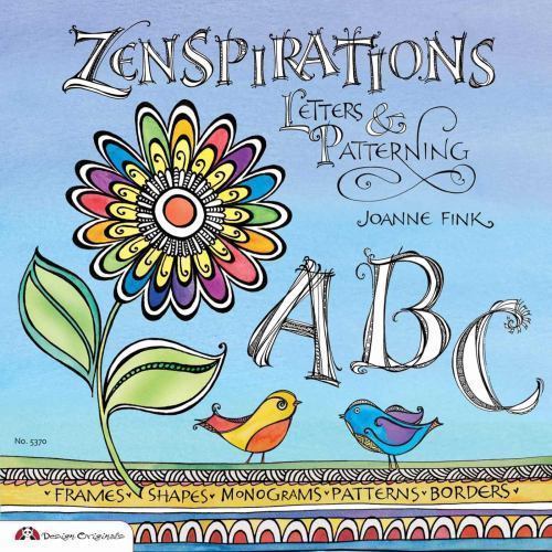 Zenspirations: Letters & Patterning; Desi- 9781574216998, paperback, Joanne Fink