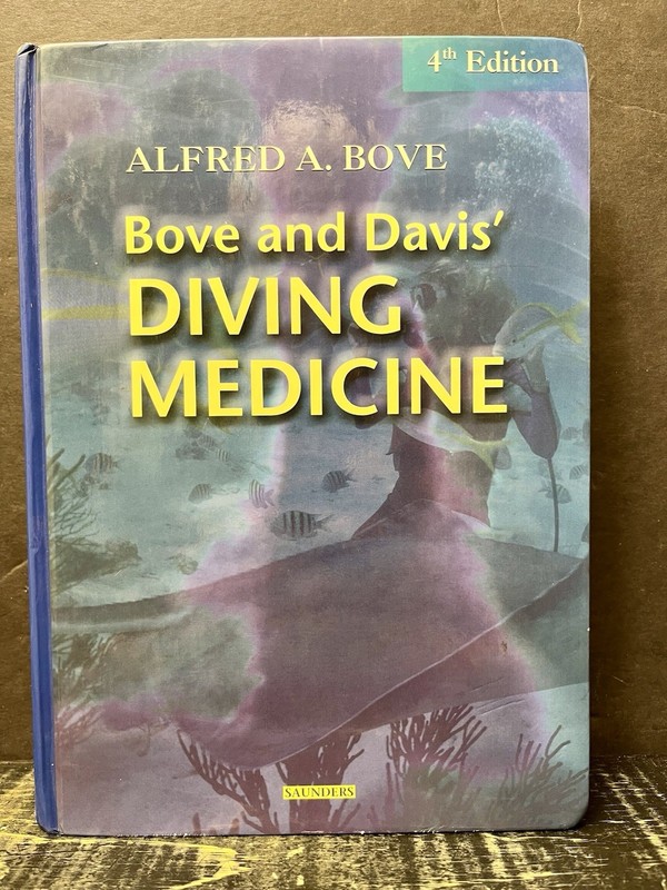 Diving Medicine by Alfred A. Bove 2004 Hrdbk Fourth Edition Signed VG H1