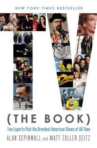 TV (The Book): Two Experts Pick the Greatest American Shows – VERY GOOD