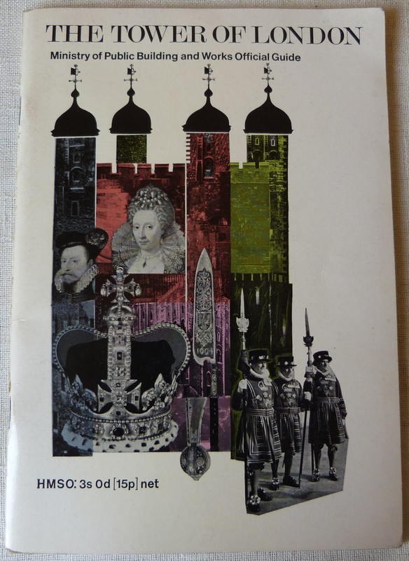 The Tower of London Ministry of Public Buildings Works Official Guide HMSO 1969