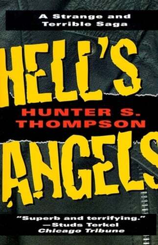 Hell’s Angels: A Strange and Terrible Saga by Hunter S Thompson: Used