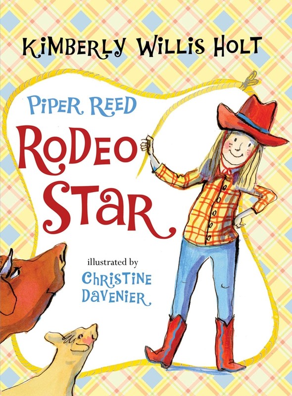 Piper Reed, Rodeo Star – Holt, Kimberly Willis|Davenier, Christine – Accepta…