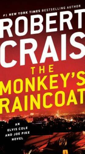 The Monkey’s Raincoat: An Elvis Cole and Joe Pike Novel By Crais, Robert – GOOD