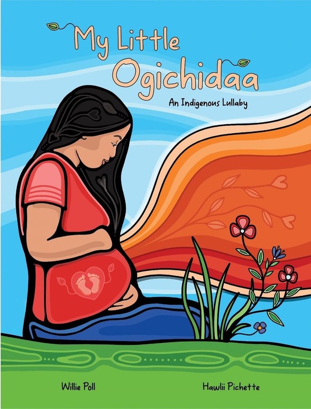 My Little Ogichidaa: An Indigenous Lullaby by Willie Poll Hardcover Book