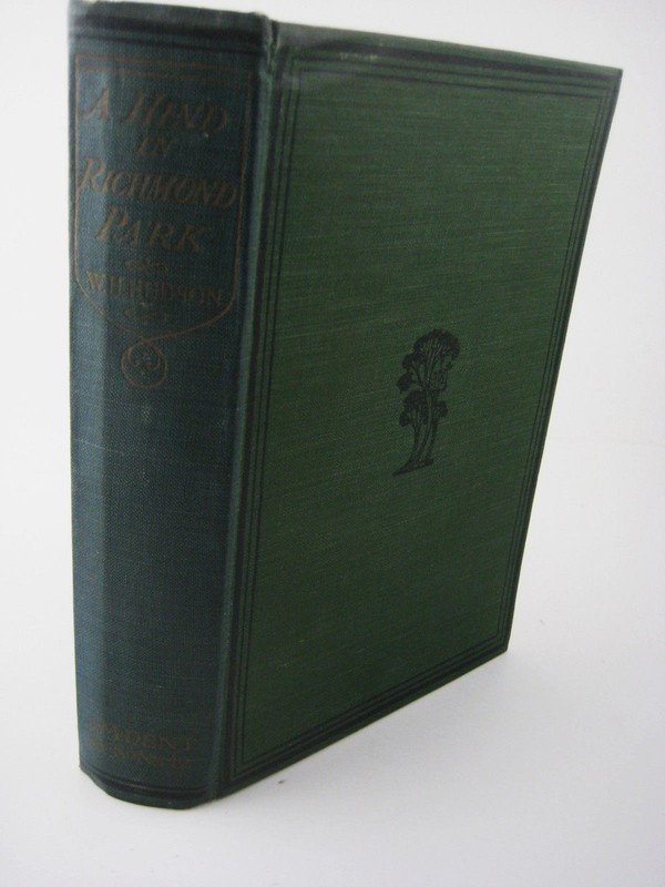 A Hind In Richmond Park W.H. Hudson 1st Edition First Printing 1922