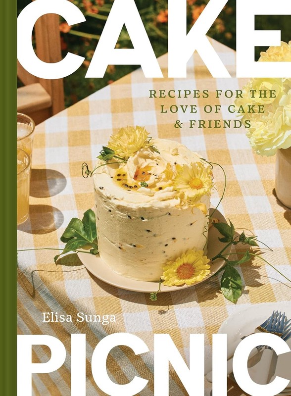Cake Picnic: Recipes for the Love of Cake & Friends Hardcover by Elisa Sunga