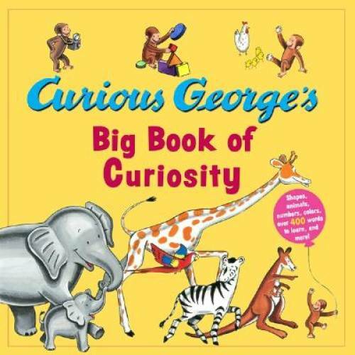 Curious George’s Big Book of Curiosity – Hardcover By Rey, H. A. – GOOD