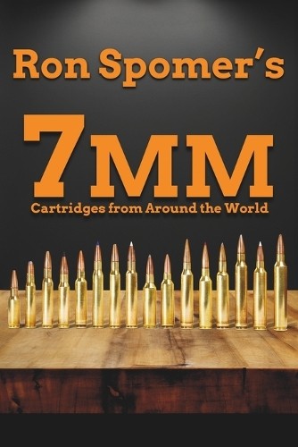 Ron Spomer 7mm Cartridges from Around the World (Paperback) (UK IMPORT)