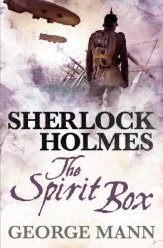 Sherlock Holmes: The Spirit Box – Paperback By Mann, George – VERY GOOD