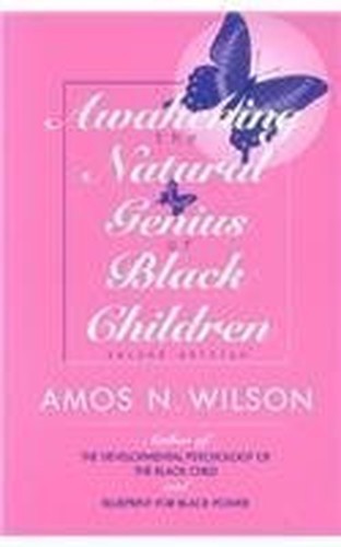 Awakening the Natural Genius of Bla…, Wilson, Amos N.