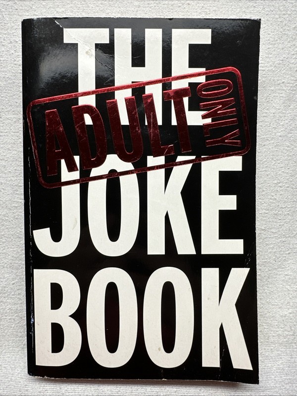 Adults Only Joke Book by Scribblers and Writers Pty Ltd (2002, Trade Paperback)