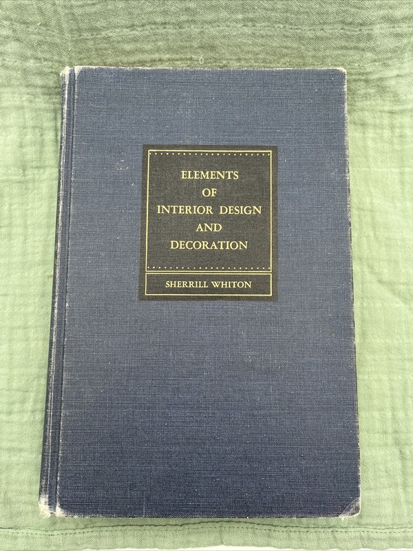 Elements Of Interior Design and Decoration Book Sherrill Whiton – HC 829