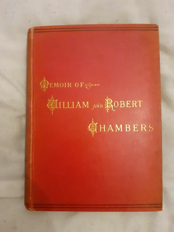 Memoir of William And Robert Chambers by William Chambers 1893