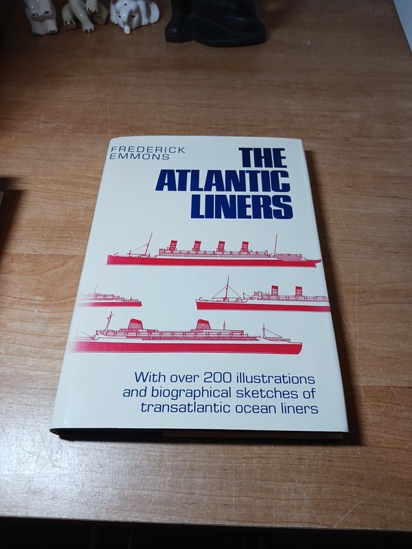 THE ATLANTIC LINERS ART & HISTORY BOOK OCEAN LINERS 1925 – 1970 FREDERICK EMMONS