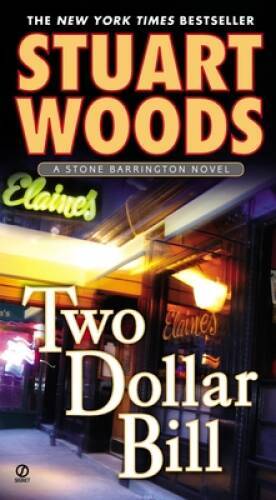Two Dollar Bill (A Stone Barrington Novel) – Paperback By Woods, Stuart – GOOD