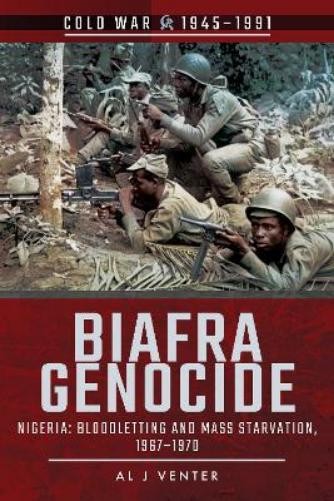 Al J. Venter Biafra Genocide (Paperback) Cold War 1945-1991