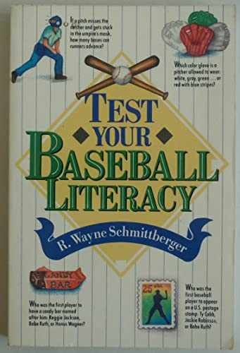 Test Your Baseball Literacy – Paperback, by R. Wayne Schmittberger – Very Good
