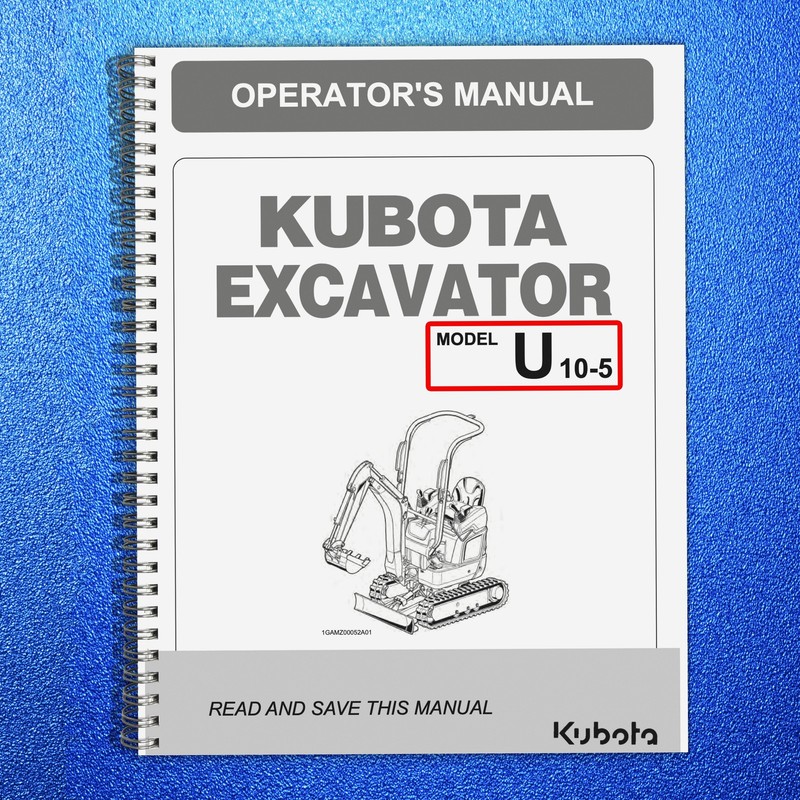 KUBOTA U 10-5 EXCAVATOR OPERATORS MANUAL STEEL SECURED – PROTECTIVE FRONT & BACK