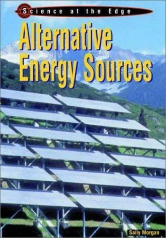 Alternative Energy Sources by Sally Morgan (2002) Ex-Library Hardcover GOOD