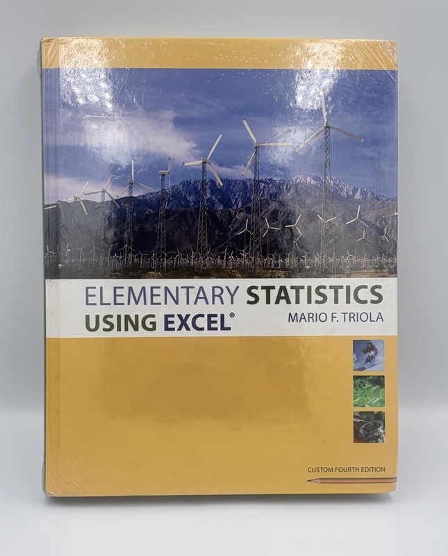 Elementary Statistics Using Excel BRAND NEW Mario F. Triola 4th edition Pearson