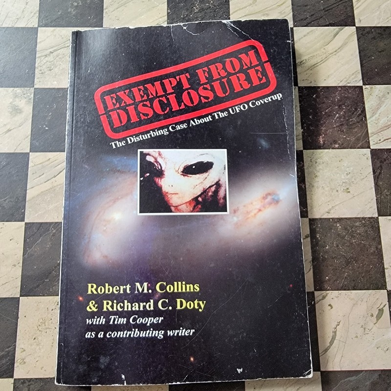 Exempt from Disclosure : UFOs, Aliens, Rick Doty, Mj12, Area 51/S4, LANL Reverse