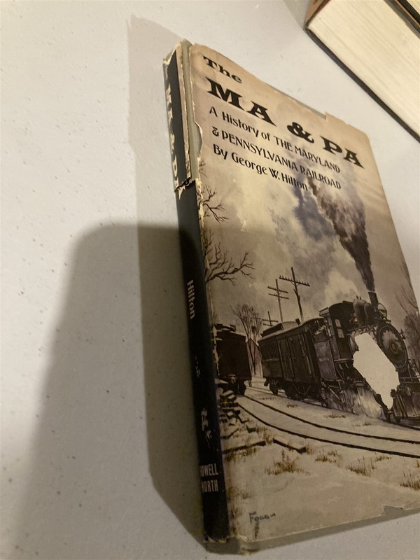 1966 hc The MA & PA, history of the Maryland & Pennsylvania Railroad, Hilton gallery