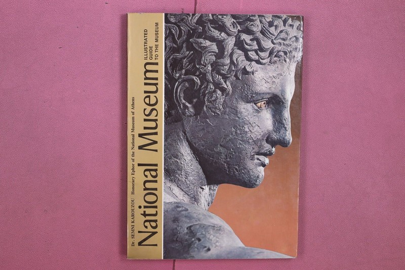 335976 Semni Karouzou NATIONAL MUSEUM Ekdotike Athenon S.A. Illustrated Guide to