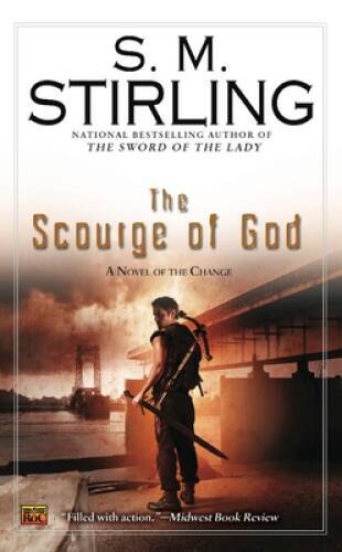 The Scourge of God: A Novel of the Change (Change Series) – VERY GOOD