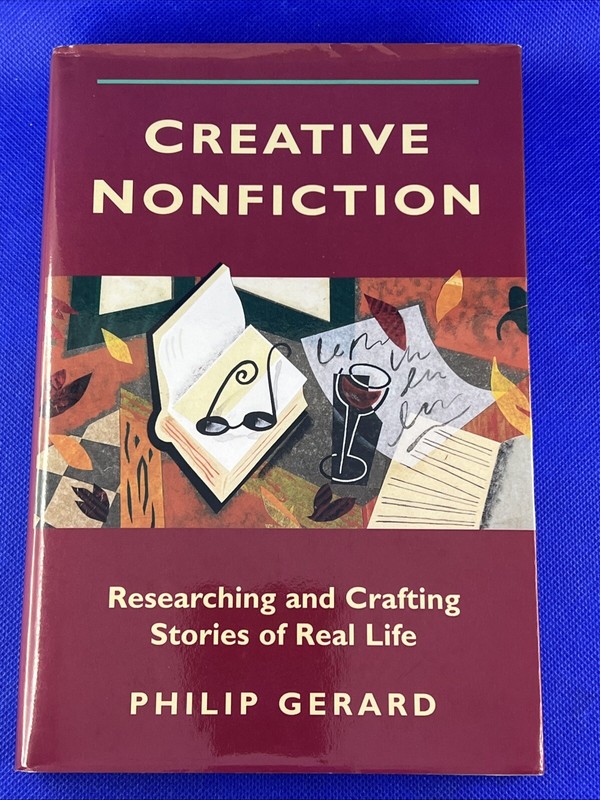 Creative Nonfiction by Philip Gerard (1996, Hardcover)