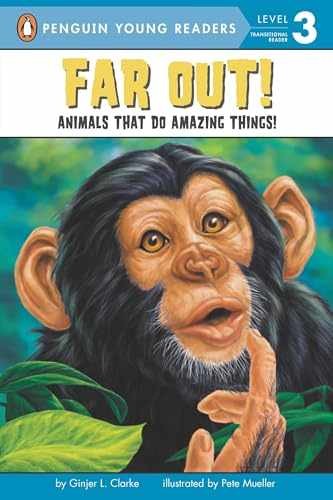 Far Out!: Animals That Do Amazing – Paperback, by Clarke Ginjer L. – Very Good