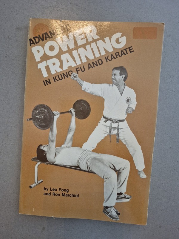 Advanced Power Training in Kung Fu and Karate Fong, Leo and Marchin, Ron