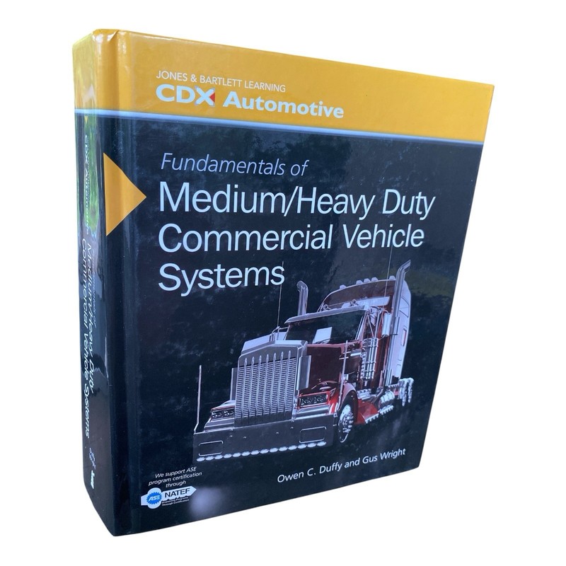 Fundamentals of Medium/Heavy Duty Commercial Vehicle Systems HC Duffy & Wright