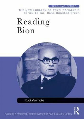Reading Bion by Rudi Vermote: New