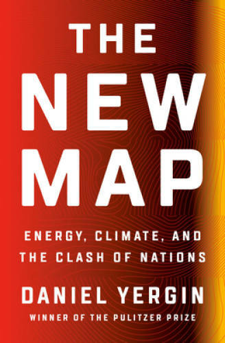 The New Map: Energy, Climate, and the Clash of Nations – Hardcover – VERY GOOD