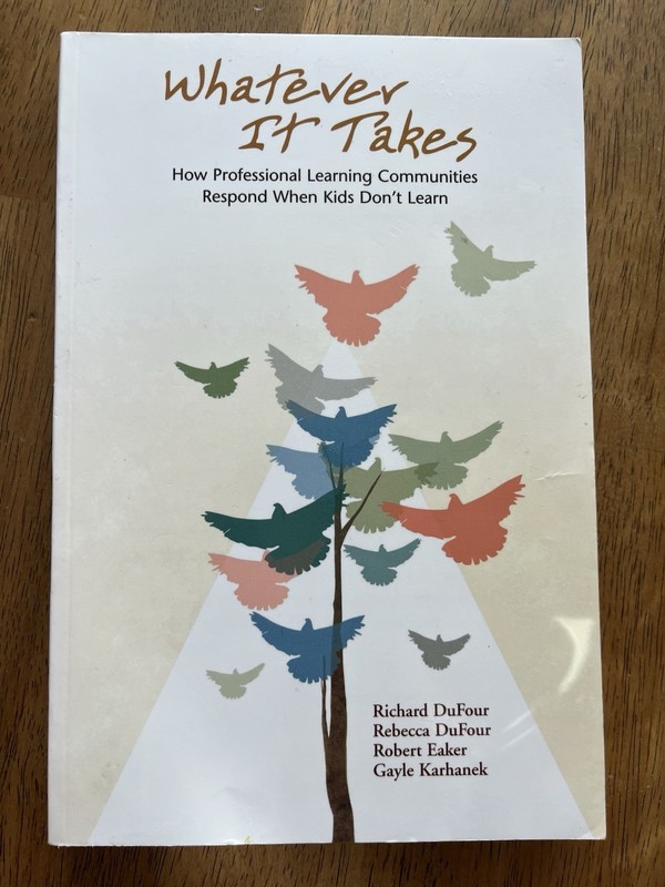 Whatever It Takes by DuFour, DuFour, Eaker & Karhanek, Solution Tree, Hardcover