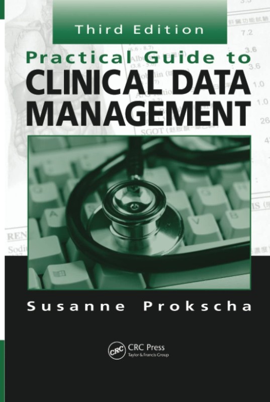 Practical Guide to Clinical Data Management by Prokscha