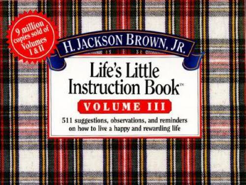 Life’s Little Instruction Book (Life’s Little Instruction Book , Vol 3) – GOOD