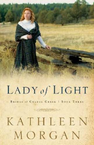 Lady of Light (Brides of Culdee Creek, Book 3) – Paperback – GOOD