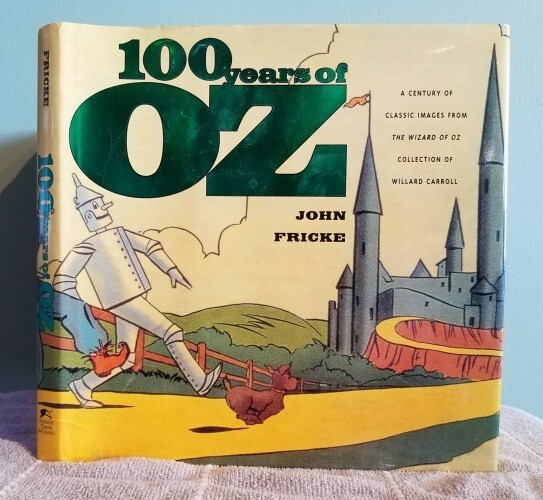 100 Years of Oz: A Century of Classic images from The Wizard of Oz Collection of