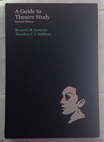 A GUIDE TO THEATRE STUDY By Kenneth M Cameron – Hardcover