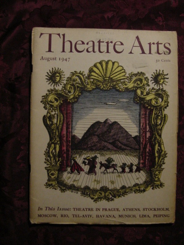 THEATRE ARTS August 1947 Gerard Willem Van Loon Jack Curts Michel Saint-Denis