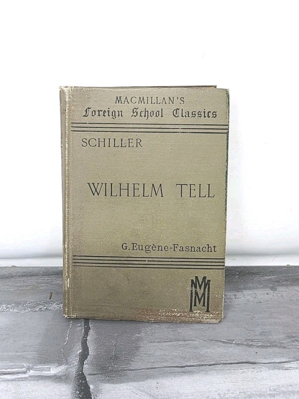 Wilhelm Tell by Friedrich Schiller 1887 HC Antique German + English Translation