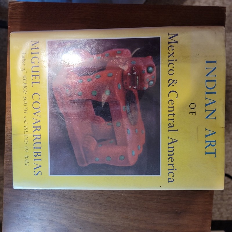 Indian Art of Mexico & Central America by Miguel Covarrubias 2nd ed.