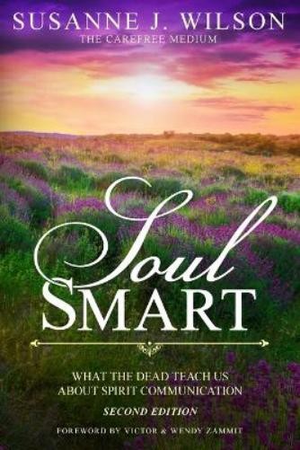 Susanne J Wilson Soul Smart (Paperback)