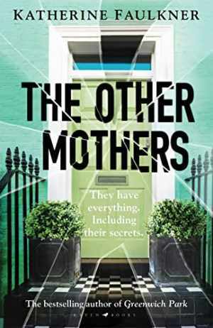 The Other Mothers – Paperback, by Faulkner Katherine – New h