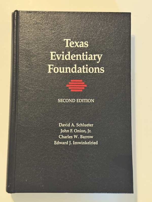 Texas Evidentiary Foundations