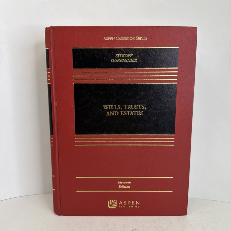 Wills, Trusts, and Estates, – Hardcover, by Robert H Sitkoff; – Good
