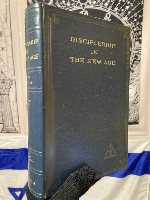 Discipleship￼ In The New Age 1955 Alice A. Bailey Occult New Age Teachings ￼