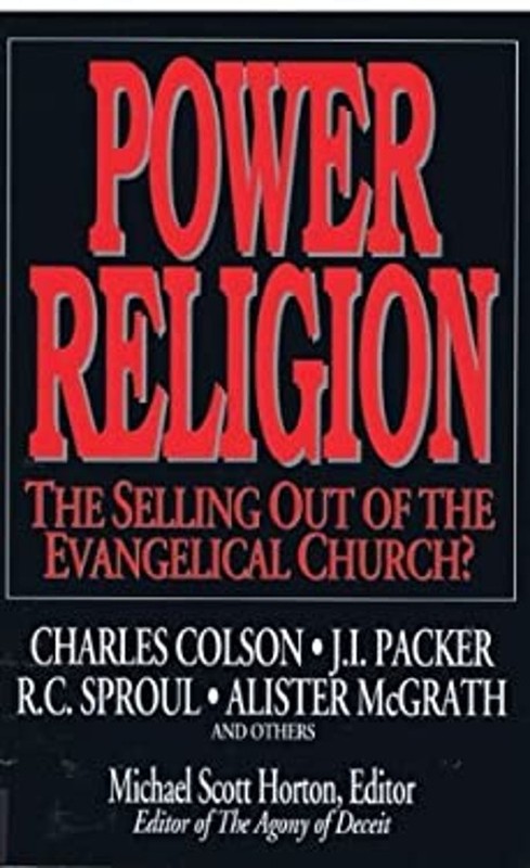 Power Religion : The Selling Out of the Evangelical Church? Hardc