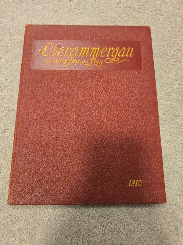 OBERAMMERGAN and Its Passion Play 1910